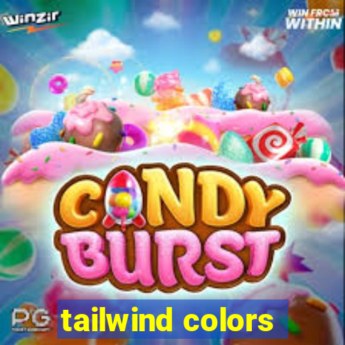 tailwind colors